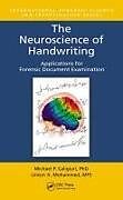 Livre Relié The Neuroscience of Handwriting de Michael P. Caligiuri, Linton A. Mohammed