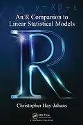 E-Book (pdf) An R Companion to Linear Statistical Models von Christopher Hay-Jahans, Chris Hay-Jahans