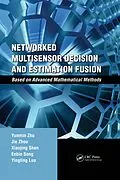 E-Book (pdf) Networked Multisensor Decision and Estimation Fusion von Yunmin Zhu, Jie Zhou, Xiaojing Shen