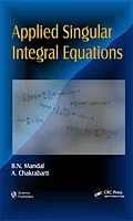 E-Book (pdf) Applied Singular Integral Equations von B. N. Mandal, A. Chakrabarti