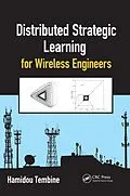 E-Book (pdf) Distributed Strategic Learning for Wireless Engineers von Hamidou Tembine