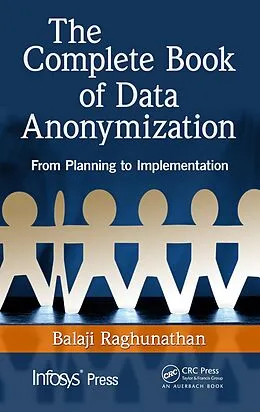 E-Book (pdf) The Complete Book of Data Anonymization von Balaji Raghunathan