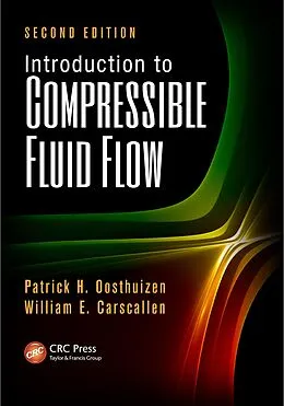 E-Book (pdf) Introduction to Compressible Fluid Flow von Patrick H. Oosthuizen, William E. Carscallen