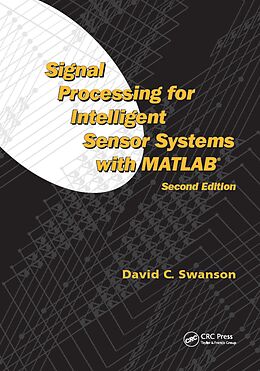 E-Book (pdf) Signal Processing for Intelligent Sensor Systems with MATLAB von David C. Swanson