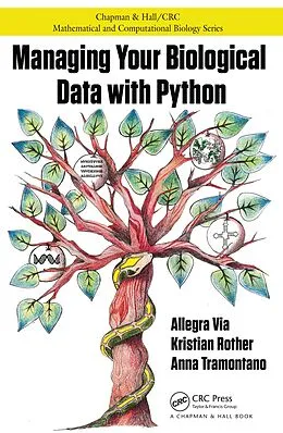 E-Book (pdf) Managing Your Biological Data with Python von Allegra Via, Kristian Rother, Anna Tramontano