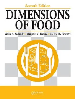 E-Book (pdf) Dimensions of Food von Vickie A. Vaclavik Ph. D., Marjorie M. Devine Ph. D., Marjorie M. Devine Ph. D.