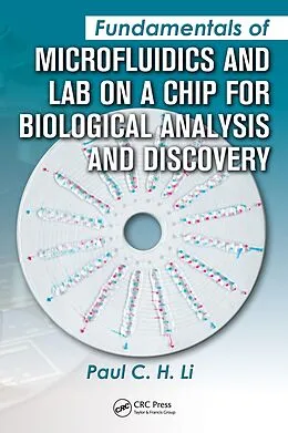 E-Book (pdf) Fundamentals of Microfluidics and Lab on a Chip for Biological Analysis and Discovery von Paul C. H. Li
