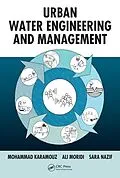 E-Book (pdf) Urban Water Engineering and Management von Mohammad Karamouz, Ali Moridi, Sara Nazif