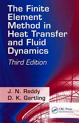 PDF The Finite Element Method in Heat Transfer and Fluid Dynamics von J. N. Reddy, D. K. Gartling