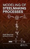 E-Book (pdf) Modeling of Steelmaking Processes von Dipak Mazumdar, James W. Evans