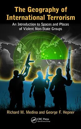 E-Book (pdf) The Geography of International Terrorism von Richard M. Medina, George F. Hepner