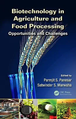 PDF Biotechnology in Agriculture and Food Processing von Parmjit S. Panesar, Satwinder S. Marwaha