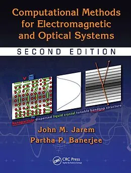 E-Book (pdf) Computational Methods for Electromagnetic and Optical Systems von John M. Jarem, Partha P. Banerjee