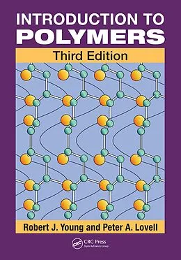E-Book (pdf) Introduction to Polymers von Robert J. Young, Peter A. Lovell