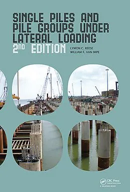 E-Book (pdf) Single Piles and Pile Groups Under Lateral Loading von Lymon C. Reese, William F. Van Impe