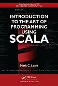 E-Book (pdf) Introduction to the Art of Programming Using Scala von Mark C. Lewis