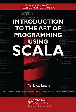 E-Book (pdf) Introduction to the Art of Programming Using Scala von Mark C. Lewis