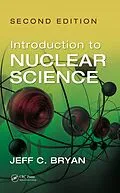 E-Book (epub) Introduction to Nuclear Science von Jeff C. Bryan