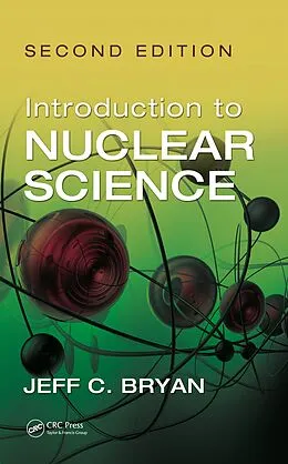 E-Book (epub) Introduction to Nuclear Science von Jeff C. Bryan