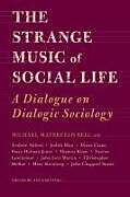 Livre Relié The Strange Music of Social Life de Michael Bell