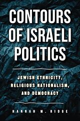 Livre Relié Contours of Israeli Politics de Hannah M Ridge