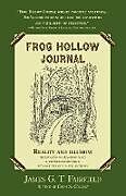 Couverture cartonnée Frog Hollow Journal de James G. T. Fairfield