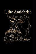 Fester Einband I , the Antichrist von Dan W Henderson