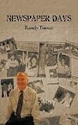 Kartonierter Einband Newspaper Days von Turner Randy Turner