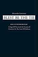 Fester Einband Blest Be the Tie von Lawrence Alexander Lawrence