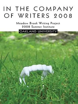 E-Book (epub) In the Company of Writers 2008 von Meadow Brook Writing Project