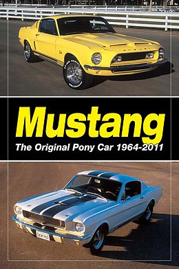 eBook (epub) Mustang - The Original Pony Car de Staff of Old Cars Weekly