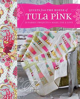 E-Book (epub) Quilts from the House of Tula Pink von Tula Pink