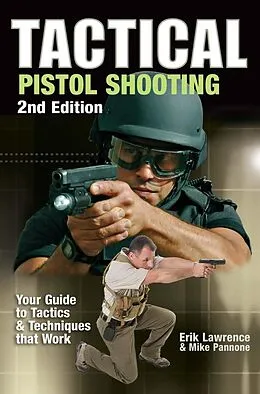 E-Book (epub) Tactical Pistol Shooting von Erik Lawrence, Mike Pannone