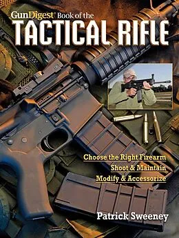 ePUB The Gun Digest Book of the Tactical Rifle von Patrick Sweeney