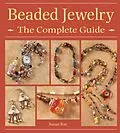 E-Book (epub) Beaded Jewelry The Complete Guide von Susan Ray