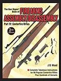 E-Book (epub) The Gun Digest Book of Firearms Assembly/Disassembly Part IV - Centerfire Rifles von J B Wood