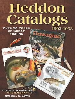 E-Book (epub) Heddon Catalogs 1902-1953 von Clyde Harbin