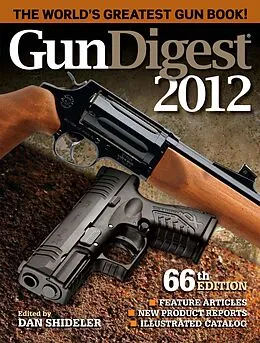 E-Book (epub) Gun Digest 2012 von Dan Shideler