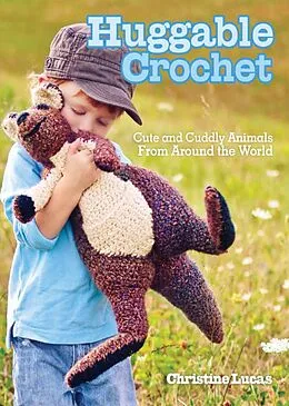 E-Book (epub) Huggable Crochet von Christine Lucas