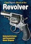 E-Book (epub) Gun Digest eBook of Revolvers von Dan Shideler