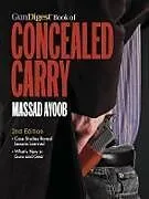 Kartonierter Einband Gun Digest Book of Concealed Carry, 2nd Edition von Massad Ayoob