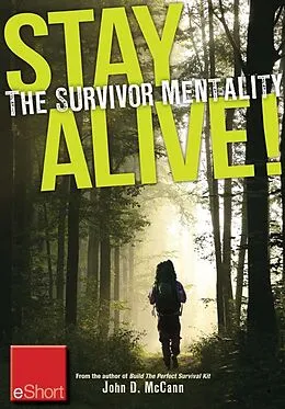 E-Book (epub) Stay Alive - The Survivor Mentality eShort von John Mccann