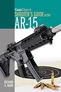 E-Book (epub) Gun Digest Shooter's Guide to the AR-15 von Richard A. Mann