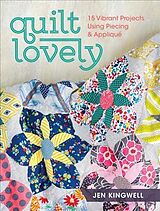 Couverture cartonnée Quilt Lovely de Jen Kingwell