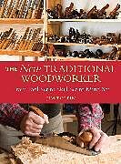 Kartonierter Einband The New Traditional Woodworker von Jim Tolpin