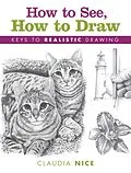 E-Book (epub) How to See, How to Draw von Claudia Nice
