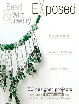 E-Book (epub) Bead And Wire Jewelry Exposed von Margot Potter, Katie Hacker