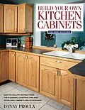 E-Book (epub) Build Your Own Kitchen Cabinets von Danny Proulx