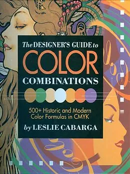 E-Book (epub) The Designer's Guide to Color Combinations von Leslie Cabarga
