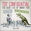 E-Book (epub) Toy Confidential von Aled Lewis